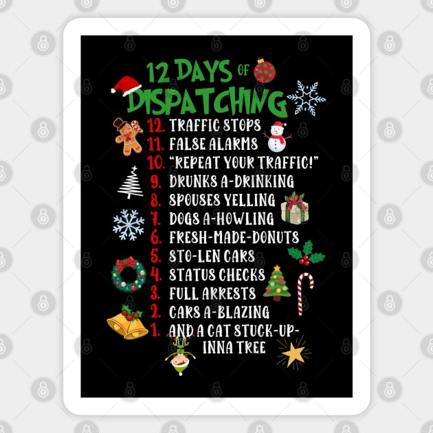 Funny Dispatcher 12 Days of Christmas Police 911 Operator Magnet by Shirts by Jamie